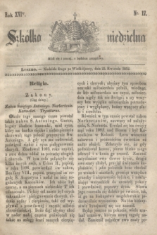 Szkółka niedzielna. R.16, nr 17 (25 kwietnia 1852)