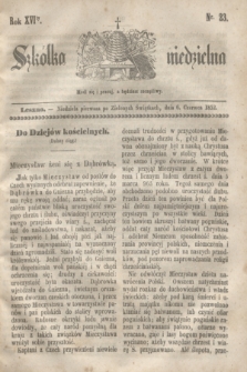 Szkółka niedzielna. R.16, nr 23 (6 czerwca 1852)