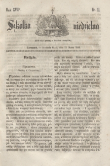 Szkółka niedzielna. R.17, nr 11 (13 marca 1853)