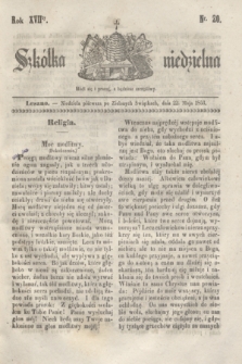 Szkółka niedzielna. R.17, nr 20 (22 maja 1853)