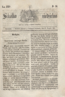 Szkółka niedzielna. R.17, nr 34 (28 sierpnia 1853)