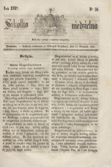 Szkółka niedzielna. R.17, nr 36 (11 września 1853)