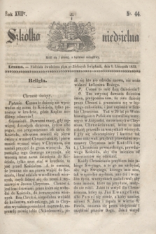 Szkółka niedzielna. R.17, nr 44 (6 listopada 1853)