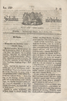 Szkółka niedzielna. R.17, nr 48 (4 grudnia 1853)