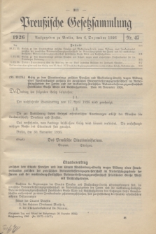 Preußische Gesetzsammlung. 1926, Nr. 47 (6 Dezember)