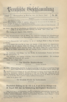 Preußische Gesetzsammlung. 1927, Nr. 10 (16 April)