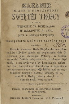 Kazanie miane w uroczystość Swiętej Trójcy z rana, w Kościele XX. Dominikanów w Krakowie r. 1850
