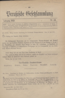 Preußische Gesetzsammlung. 1921, Nr. 44 (18 Juli)