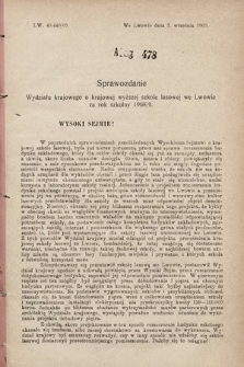 [Kadencja IX, sesja I, al. 478] Alegata do Sprawozdań Stenograficznych z Pierwszej Sesyi Dziewiątego Peryodu Sejmu Krajowego Królestwa Galicyi i Lodomeryi z Wielkiem Księstwem Krakowskiem z roku 1909/1910. Alegat 478