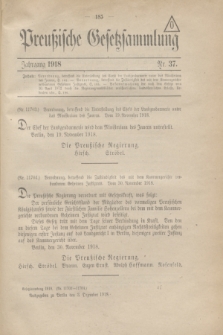Preußische Gesetzsammlung. 1918, Nr. 37 (3 Dezember)
