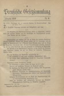 Preußische Gesetzsammlung. 1919, Nr. 6 (27 Januar)