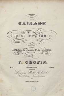 Ballade : pour le piano : Op. 52