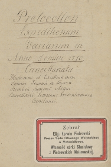 „Protocollon expeditionum variarum in Anno Domini 1720 cancellariatu […] Joannis in Słupow Szembek, supremi Regni cancellarii [...]”