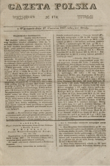 Gazeta Polska. 1827, N. 174 (27 czerwca)