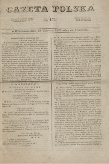 Gazeta Polska. 1827, N. 175 (28 czerwca)