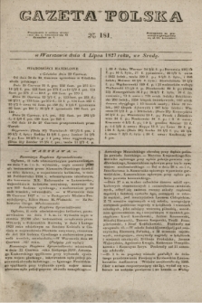 Gazeta Polska. 1827, N. 181 (4 lipca)