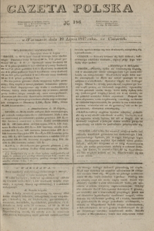 Gazeta Polska. 1827, N. 196 (19 lipca)