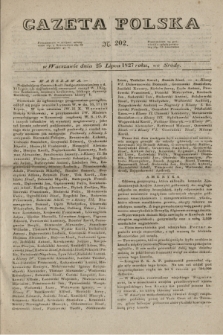 Gazeta Polska. 1827, N. 202 (25 lipca)