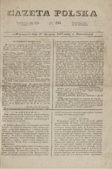 Gazeta Polska. 1827, N. 235 (27 sierpnia)