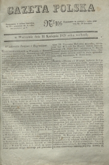 Gazeta Polska. 1828, № 106 (16 kwietnia)