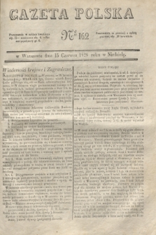 Gazeta Polska. 1828, № 162 (15 czerwca)