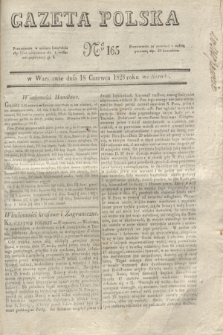 Gazeta Polska. 1828, № 165 (18 czerwca)