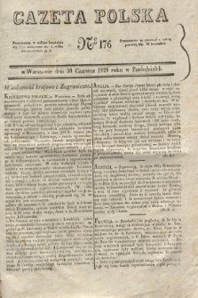 Gazeta Polska. 1828, № 176 (30 czerwca)