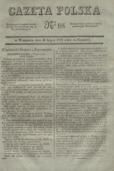 Gazeta Polska. 1828, № 186 (10 lipca)