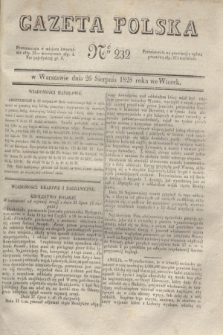 Gazeta Polska. 1828, № 232 (26 sierpnia)