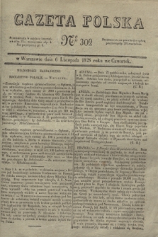 Gazeta Polska. 1828, № 302 (6 listopada)