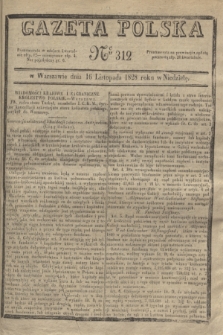 Gazeta Polska. 1828, № 312 (16 listopada)