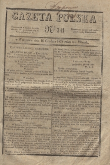 Gazeta Polska. 1828, № 341 (16 grudnia)