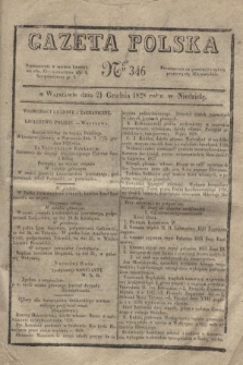 Gazeta Polska. 1828, № 346 (21 grudnia)