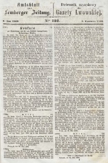 Amtsblatt zur Lemberger Zeitung = Dziennik Urzędowy do Gazety Lwowskiej. 1860, nr 132