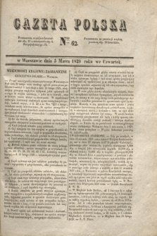 Gazeta Polska. 1829, Nro 62 (5 marca)
