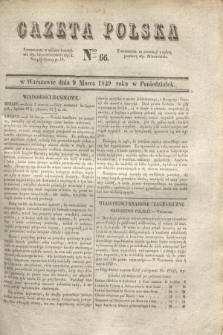 Gazeta Polska. 1829, Nro 66 (9 marca)