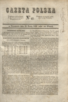 Gazeta Polska. 1829, Nro 67 (10 marca)