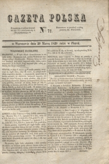 Gazeta Polska. 1829, Nro 77 (20 marca)