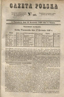 Gazeta Polska. 1829, Nro 105 (18 kwietnia)
