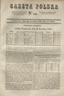 Gazeta Polska. 1829, Nro 108 (22 kwietnia)