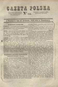 Gazeta Polska. 1829, Nro 113 (27 kwietnia)