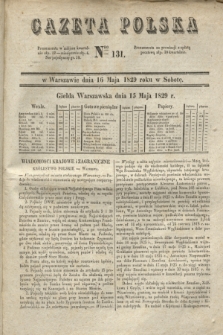 Gazeta Polska. 1829, Nro 131 (16 maja)