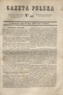 Gazeta Polska. 1829, Nro 143 (30 maja) + dod.