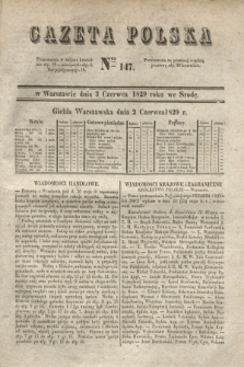 Gazeta Polska. 1829, Nro 147 (3 czerwca)