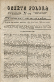 Gazeta Polska. 1829, Nro 170 (28 czerwca)