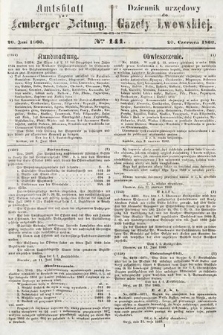 Amtsblatt zur Lemberger Zeitung = Dziennik Urzędowy do Gazety Lwowskiej. 1860, nr 141