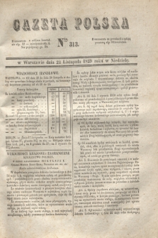 Gazeta Polska. 1829, Nro 313 (22 listopada)