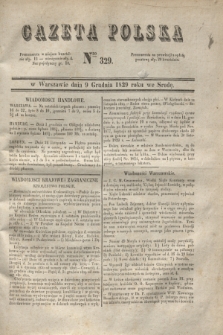 Gazeta Polska. 1829, Nro 329 (9 grudnia)