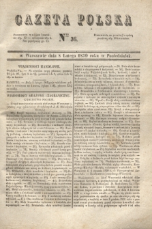 Gazeta Polska. 1830, Nro 36 (8 lutego)
