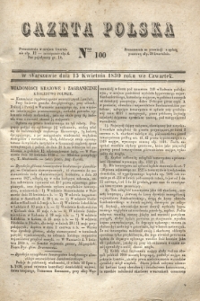 Gazeta Polska. 1830, Nro 100 (15 kwietnia)